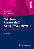 E-Book (pdf) Statistik und Ökonometrie für Wirtschaftswissenschaftler von Benjamin Auer, Horst Rottmann