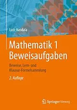 Kartonierter Einband Mathematik 1 Beweisaufgaben von Lutz Nasdala