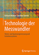 E-Book (pdf) Technologie der Messwandler von Ruthard Minkner, Joachim Schmid