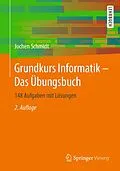 E-Book (pdf) Grundkurs Informatik  Das Übungsbuch von Jochen Schmidt