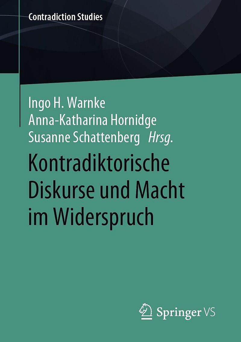 Kontradiktorische Diskurse und Macht im Widerspruch