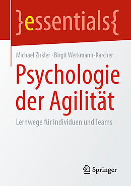 Kartonierter Einband Psychologie der Agilität von Michael Zirkler, Birgit Werkmann-Karcher