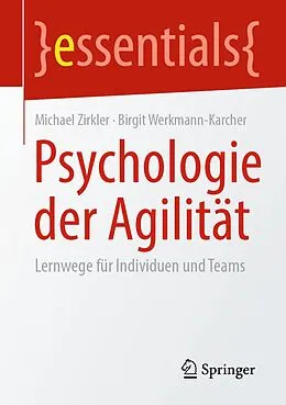 E-Book (pdf) Psychologie der Agilität von Michael Zirkler, Birgit Werkmann-Karcher