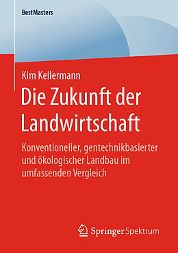 E-Book (pdf) Die Zukunft der Landwirtschaft von Kim Kellermann
