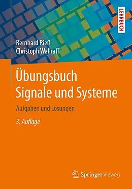 E-Book (pdf) Übungsbuch Signale und Systeme von Bernhard Rieß, Christoph Wallraff