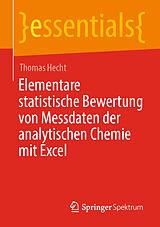 Kartonierter Einband Elementare statistische Bewertung von Messdaten der analytischen Chemie mit Excel von Thomas Hecht