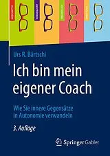 E-Book (pdf) Ich bin mein eigener Coach von Urs R. Bärtschi