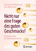 E-Book (pdf) Nicht nur eine Frage des guten Geschmacks! von Maximiliane Wilkesmann, Uwe Wilkesmann