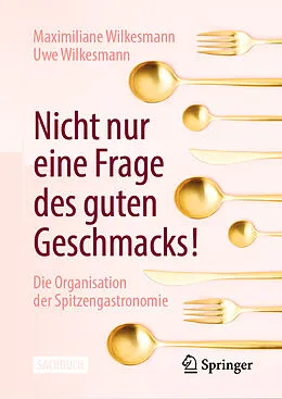 E-Book (pdf) Nicht nur eine Frage des guten Geschmacks! von Maximiliane Wilkesmann, Uwe Wilkesmann
