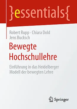 E-Book (pdf) Bewegte Hochschullehre von Robert Rupp, Chiara Dold, Jens Bucksch