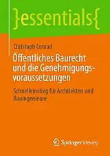 E-Book (pdf) Öffentliches Baurecht und die Genehmigungsvoraussetzungen von Christoph Conrad