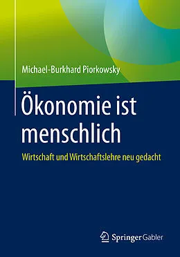 E-Book (pdf) Ökonomie ist menschlich von Michael-Burkhard Piorkowsky