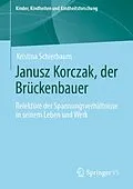 E-Book (pdf) Janusz Korczak, der Brückenbauer von Kristina Schierbaum