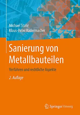 E-Book (pdf) Sanierung von Metallbauteilen von Michael Stahr, Klaus-Peter Radermacher