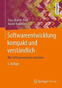 E-Book (pdf) Softwareentwicklung kompakt und verständlich von Hans Brandt-Pook, Rainer Kollmeier