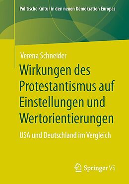 E-Book (pdf) Wirkungen des Protestantismus auf Einstellungen und Wertorientierungen von Verena Schneider