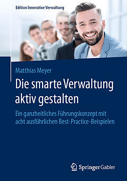 E-Book (pdf) Die smarte Verwaltung aktiv gestalten von Matthias Meyer