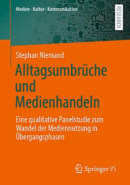 E-Book (pdf) Alltagsumbrüche und Medienhandeln von Stephan Niemand