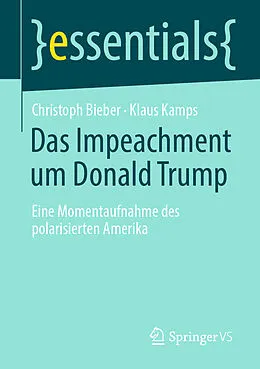 E-Book (pdf) Das Impeachment um Donald Trump von Christoph Bieber, Klaus Kamps
