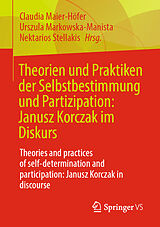 E-Book (pdf) Theorien und Praktiken der Selbstbestimmung und Partizipation: Janusz Korczak im Diskurs von 