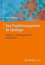 E-Book (pdf) Bau-Projektmanagement für Einsteiger von Sven Schirmer