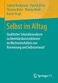 E-Book (pdf) Selbst im Alltag von Sabine Beckmann, Patrick Ehnis, Thomas Kühn