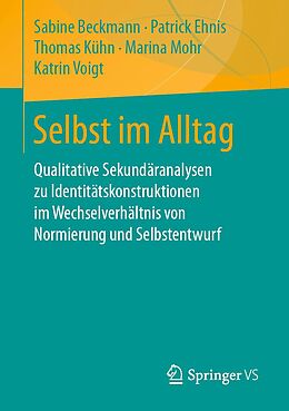 E-Book (pdf) Selbst im Alltag von Sabine Beckmann, Patrick Ehnis, Thomas Kühn