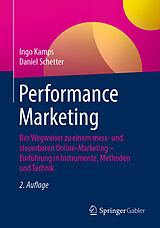 Kartonierter Einband Performance Marketing von Ingo Kamps, Daniel Schetter