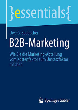 Kartonierter Einband B2B-Marketing von Uwe G. Seebacher