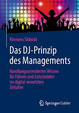 E-Book (pdf) Das DJ-Prinzip des Managements von Klemens Skibicki