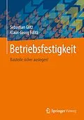 E-Book (pdf) Betriebsfestigkeit von Sebastian Götz, Klaus-Georg Eulitz