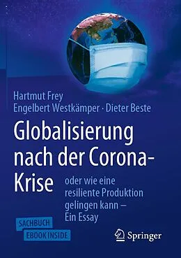 E-Book (pdf) Globalisierung nach der Corona-Krise von Hartmut Frey, Engelbert Westkämper, Dieter Beste