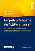 E-Book (pdf) Kompakte Einführung in das Projektmanagement von Theo Peters, Nicole Schelter