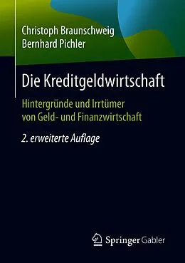E-Book (pdf) Die Kreditgeldwirtschaft von Christoph Braunschweig, Bernhard Pichler