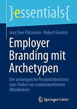 E-Book (pdf) Employer Branding mit Archetypen von Jens Uwe Pätzmann, Robert Genrich