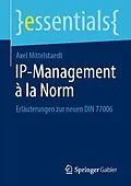E-Book (pdf) IP-Management à la Norm von Axel Mittelstaedt