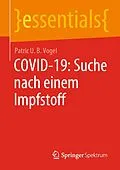 E-Book (pdf) COVID-19: Suche nach einem Impfstoff von Patric U. B. Vogel