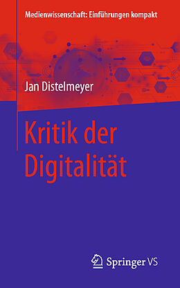 Kartonierter Einband Kritik der Digitalität von Jan Distelmeyer
