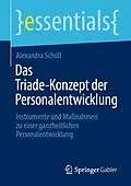 E-Book (pdf) Das Triade-Konzept der Personalentwicklung von Alexandra Schüll