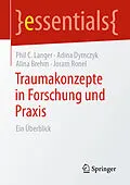 E-Book (pdf) Traumakonzepte in Forschung und Praxis von Phil C. Langer, Adina Dymczyk, Alina Brehm