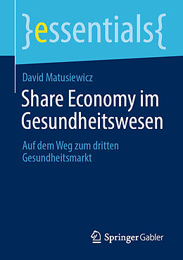 Kartonierter Einband Share Economy im Gesundheitswesen von David Matusiewicz