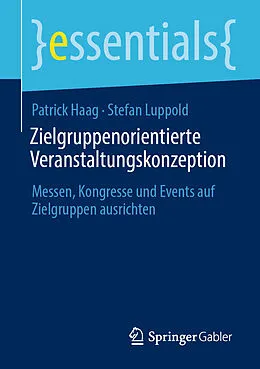E-Book (pdf) Zielgruppenorientierte Veranstaltungskonzeption von Patrick Haag, Stefan Luppold