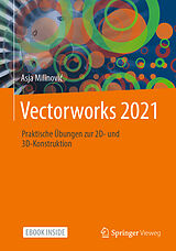 Kartonierter Einband (Kt) Vectorworks 2021 von Asja Milinovi