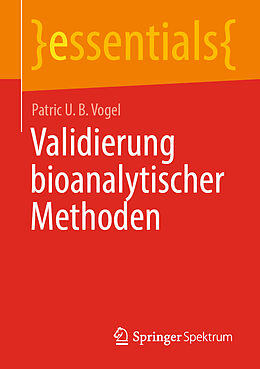 Kartonierter Einband Validierung bioanalytischer Methoden von Patric U. B. Vogel