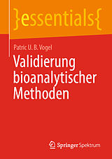 E-Book (pdf) Validierung bioanalytischer Methoden von Patric U. B. Vogel