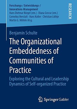 E-Book (pdf) The Organizational Embeddedness of Communities of Practice von Benjamin Schulte