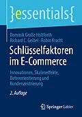 E-Book (pdf) Schlüsselfaktoren im E-Commerce von Dominik Große Holtforth, Richard C. Geibel, Robin Kracht