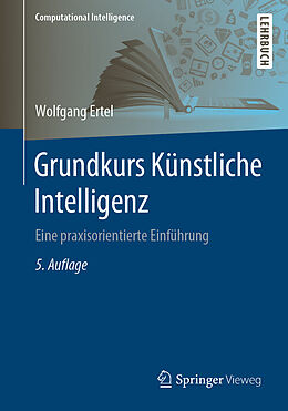 Kartonierter Einband Grundkurs Künstliche Intelligenz von Wolfgang Ertel