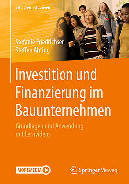 Kartonierter Einband Investition und Finanzierung im Bauunternehmen von Stefanie Friedrichsen, Steffen Ahting