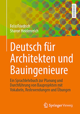 Kartonierter Einband Deutsch für Architekten und Bauingenieure von Felix Friedrich, Sharon Heidenreich